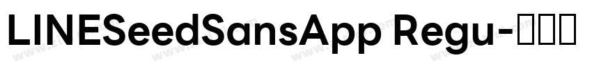 LINESeedSansApp Regu字体转换